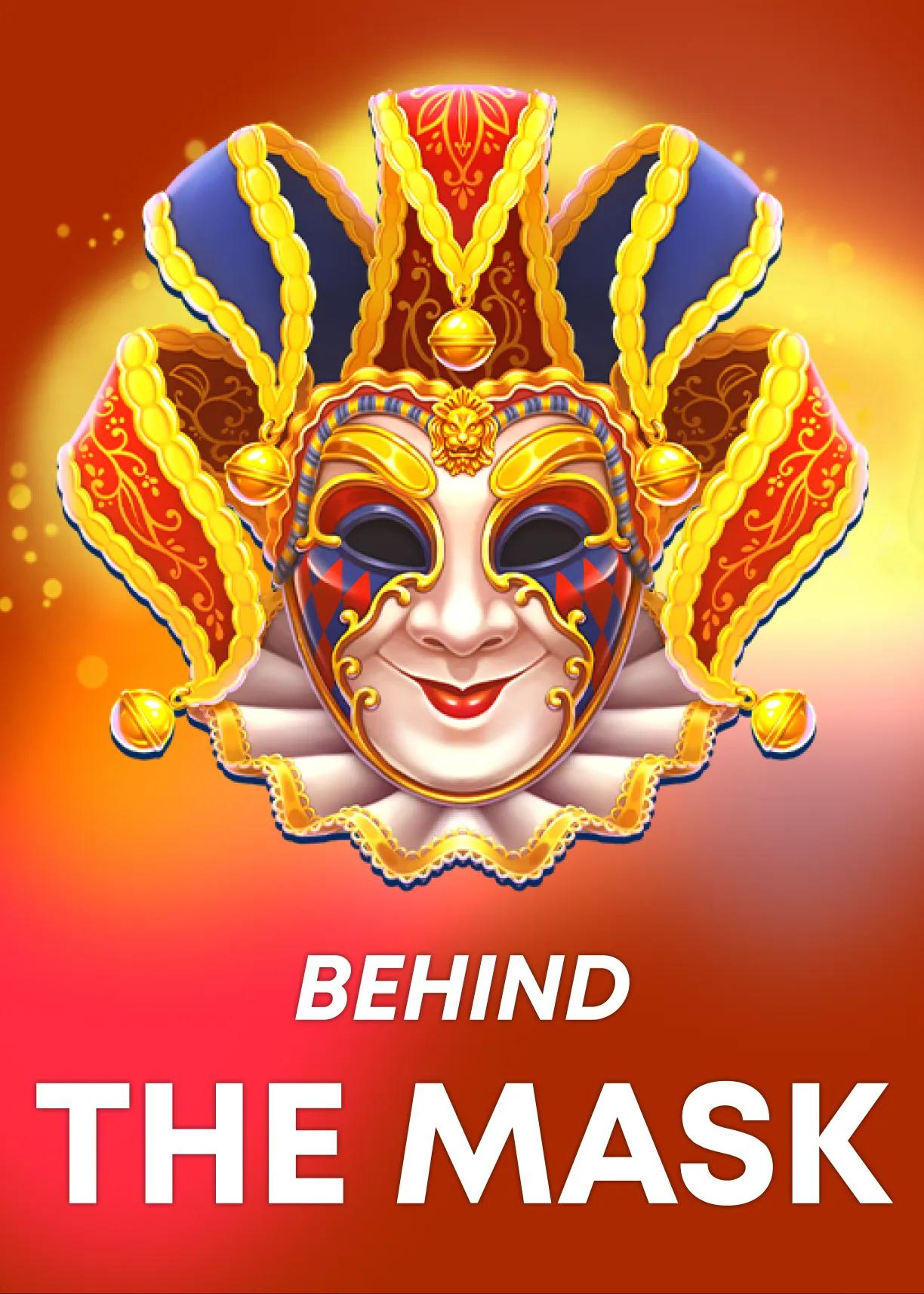 Behind the Mask