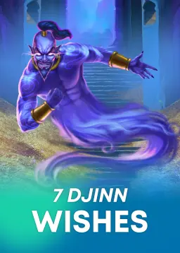 7 Djinn Wishes